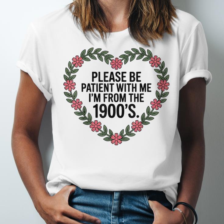 Please Be Patient With My I'm From The 1900s Unisex Jersey T-Shirt Please Be Patient With My I'm From The 1900s Unisex Jersey T-Shirt
