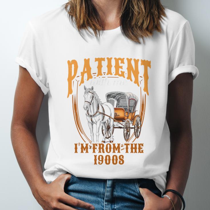 Please Be Patient With Me I'm From The 1900s Vintage Lover Unisex Jersey T-Shirt