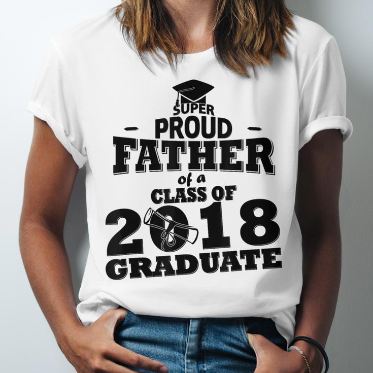 Proud Father Of A Class Of 2018 Graduate Tee Graduation Z1 Unisex Jersey T-Shirt