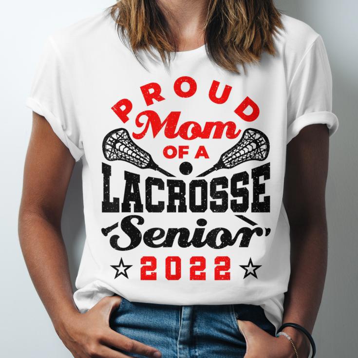 Proud Mom Of a Lacrosse Senior 2022 Graduation Unisex Jersey T-Shirt