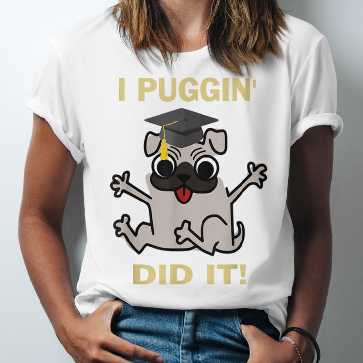 I Puggin' Did It Best Men Women Graduation T-Shirt Unisex Jersey T-Shirt
