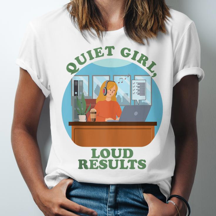 Quiet Girl Loud Results Introvert Office Staff Secretary Unisex Jersey T-Shirt