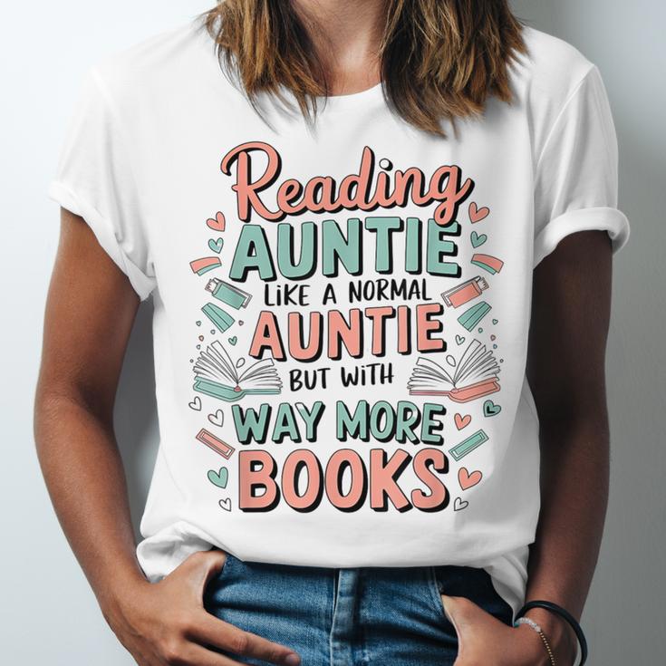 Reading Auntie Book Lover For Bookworm Aunt Unisex Jersey T-Shirt