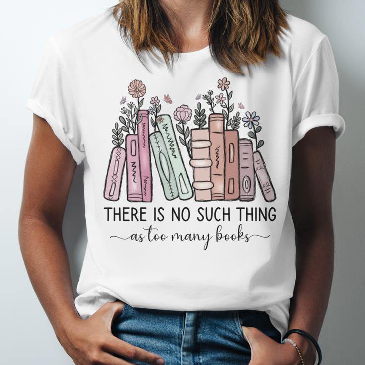 Reading There Is No Such Thing As Too Many Books Librarian Unisex Jersey T-Shirt