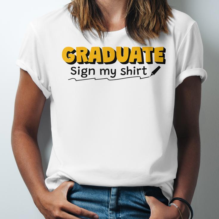 Sign My Shirt Graduate I Sign Sign School Graduation Unisex Jersey T-Shirt