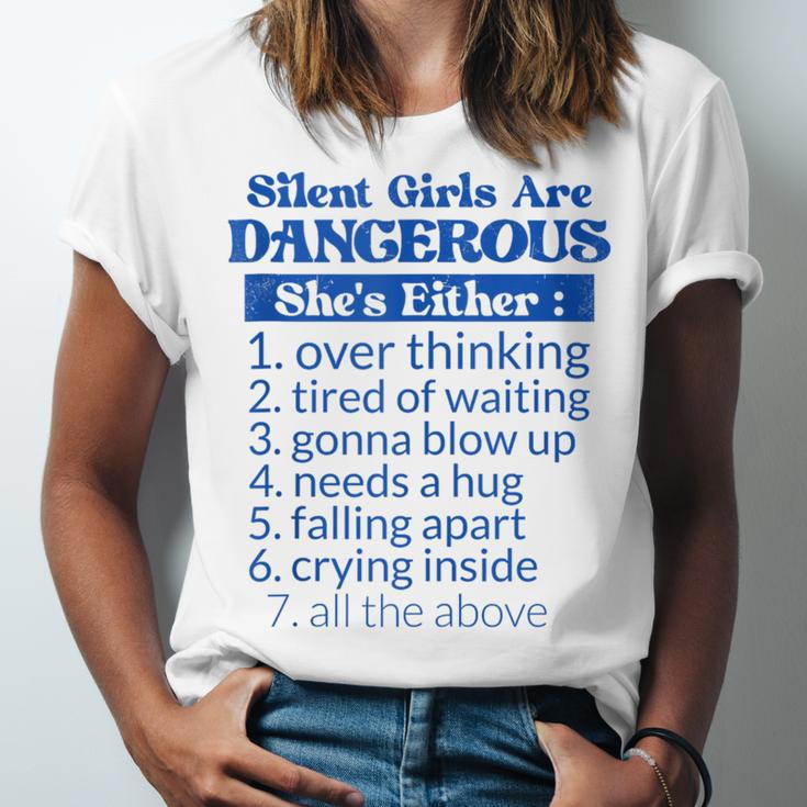 Silent Girls Are DangerousFor Quiet Introvert Girl Unisex Jersey T-Shirt
