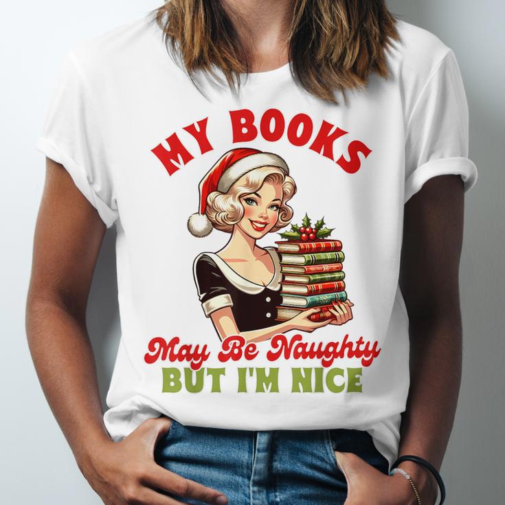 Smut Reader Christmas My Books May Be Naughty But I'm Nice Unisex Jersey T-Shirt Smut Reader Christmas My Books May Be Naughty But I'm Nice Unisex Jersey T-Shirt