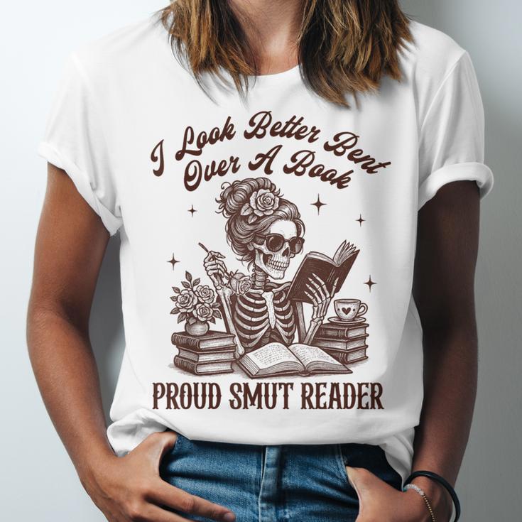 Smut Reader Spicy Romance Look Better Bent That Over A Book Unisex Jersey T-Shirt