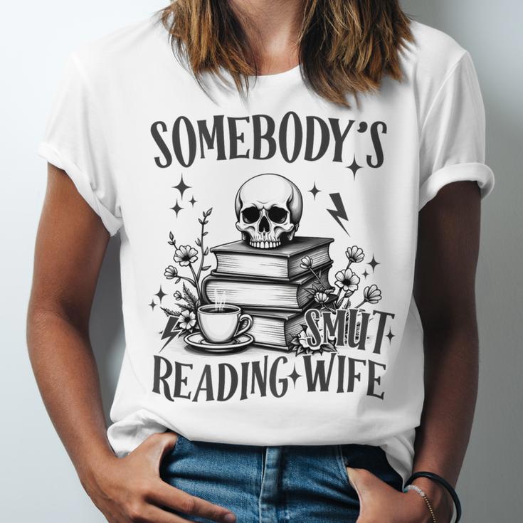 Somebody's Smut Reading Wife Smutty Book Lovers Unisex Jersey T-Shirt