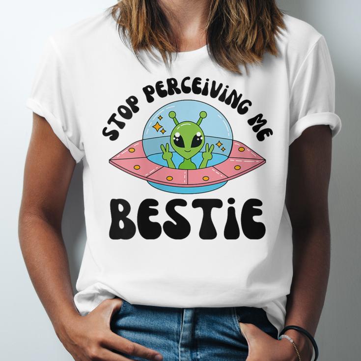 Stop Perceiving Me Bestie Alien Neurodivergent Introvert Unisex Jersey T-Shirt