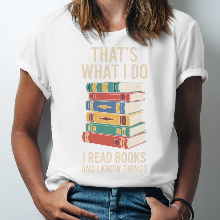 That's What i Do i Read Books And i Know Things Cute Graphic Unisex Jersey T-Shirt