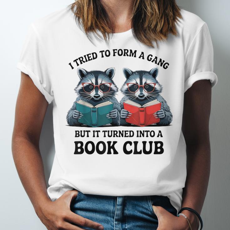 I Tried To Form Gang But It Turned Into A Book Club Reading Unisex Jersey T-Shirt