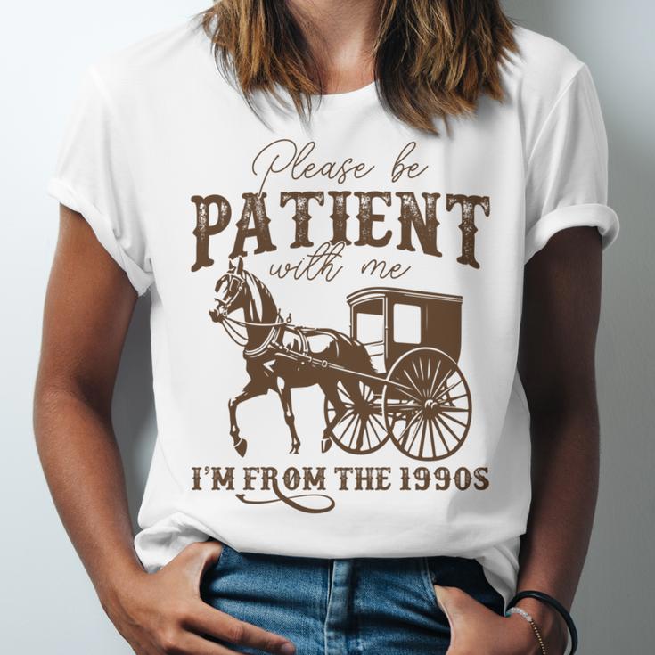 Vintage Please Be Patient With Me I'm From The 1900s On Back Unisex Jersey T-Shirt