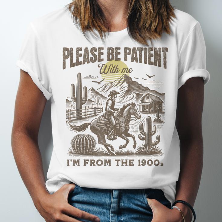 Western Please Be Patient With Me I'm From The 1900s Unisex Jersey T-Shirt