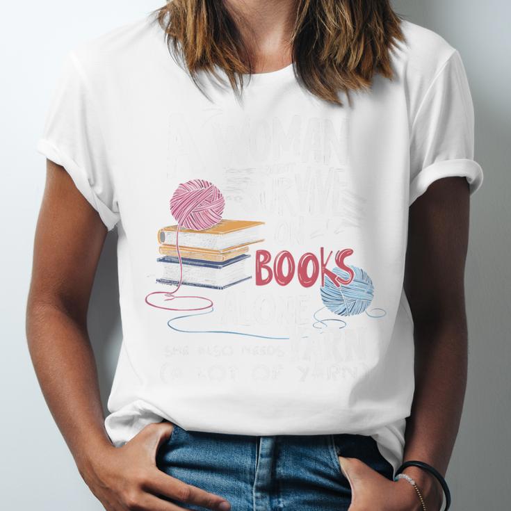 A Woman Cannot Survive On Books Alone She Also Needs Yarn Premium Unisex Jersey T-Shirt A Woman Cannot Survive On Books Alone She Also Needs Yarn Premium Unisex Jersey T-Shirt