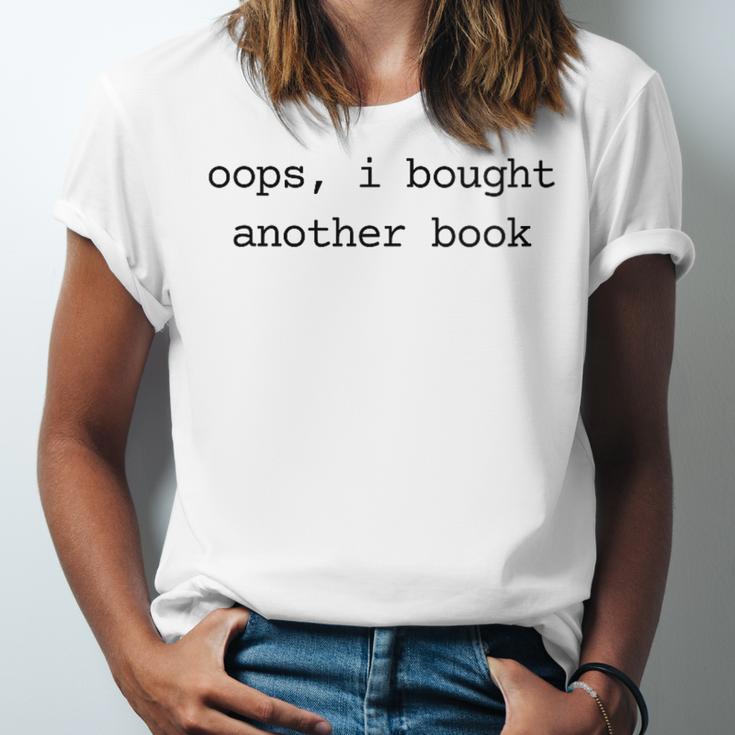 Women's Book Lover Oops I Bought Another Book Bookworm Reader Unisex Jersey T-Shirt