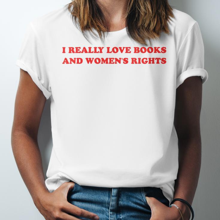 Women's I Really Love Books And Women's Rights Feminist Girls Women Unisex Jersey T-Shirt