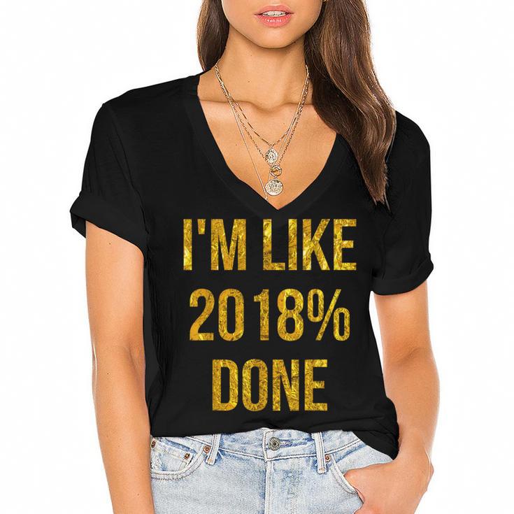 2018 Done High School Senior Graduation New Years Eve Shirt Women's Jersey Short Sleeve Deep V-Neck Tshirt				