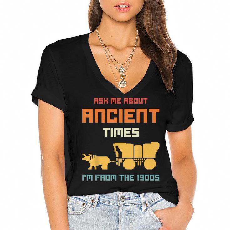 Ask Me About Ancient Times I'm From The 1900s Humorous Joke Women's Jersey Short Sleeve Deep V-Neck Tshirt				