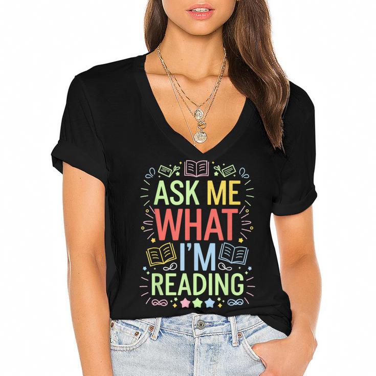 Ask Me What I'm Reading Bookworm Librarian Reader Women's Jersey Short Sleeve Deep V-Neck Tshirt Ask Me What I'm Reading Bookworm Librarian Reader Women's Jersey Short Sleeve Deep V-Neck Tshirt