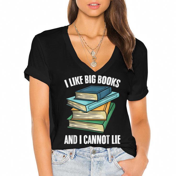 I Like Big Books And I Cannot Lie Book Reading Book Lover Women's Jersey Short Sleeve Deep V-Neck Tshirt