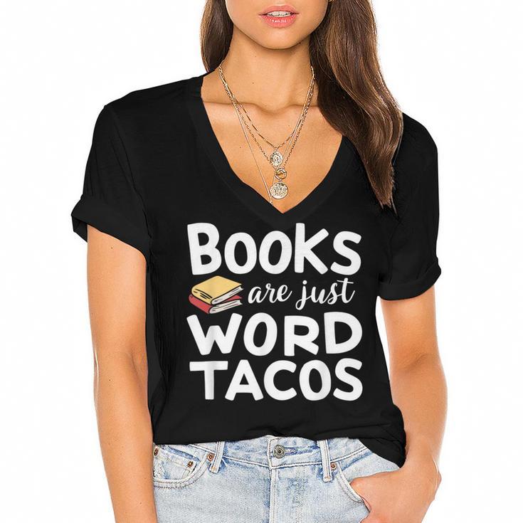BOOKS ARE JUST WORD TACOS Women's Jersey Short Sleeve Deep V-Neck Tshirt				
