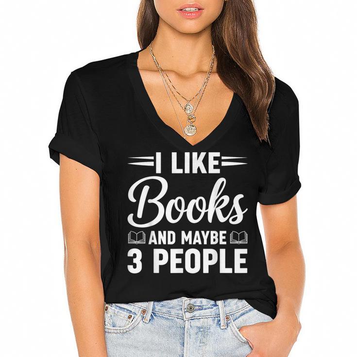I Like Books And Maybe 3 People Women's Jersey Short Sleeve Deep V-Neck Tshirt