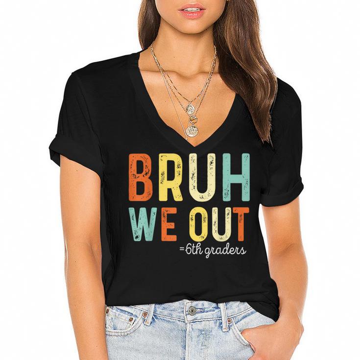 Bruh We Out 6th Graders Second Grade Graduation Women's Jersey Short Sleeve Deep V-Neck Tshirt				