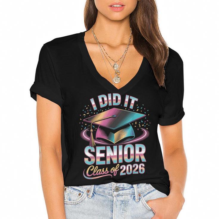 Class Of 2026 Senior Graduation I Did It Women's Jersey Short Sleeve Deep V-Neck Tshirt				
