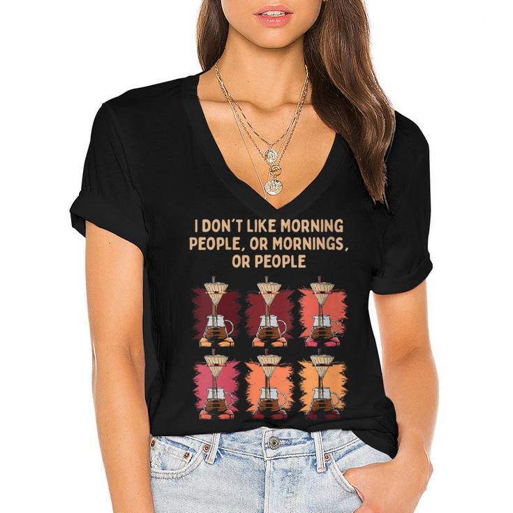 I Dont Like Morning People Introvert Coffee Lover Antisocial Women's Jersey Short Sleeve Deep V-Neck Tshirt				