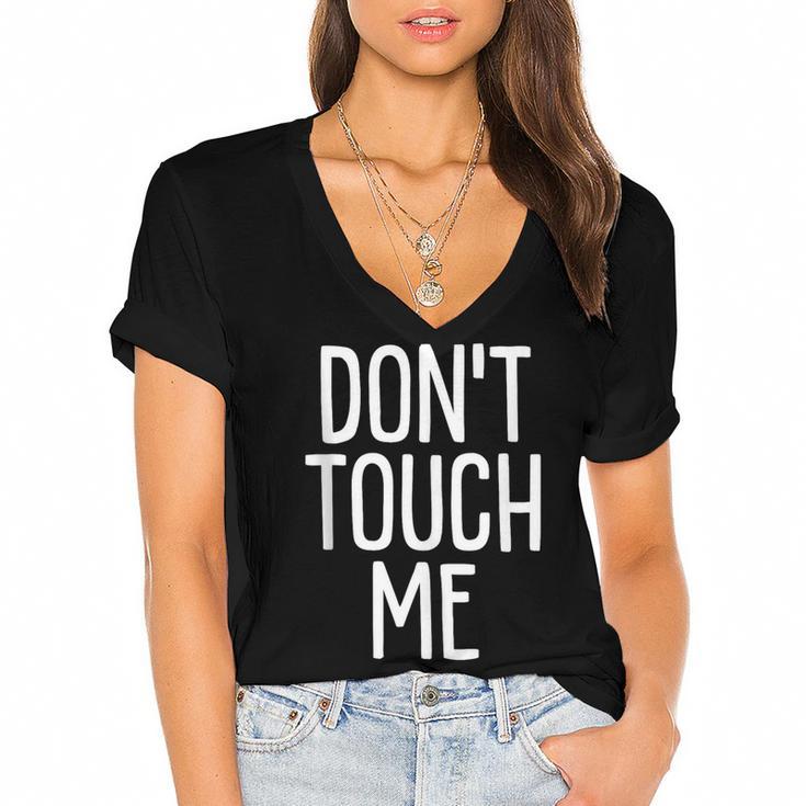 Don't Touch Me For Boy Girl Men Women Introvert Women's Jersey Short Sleeve Deep V-Neck Tshirt