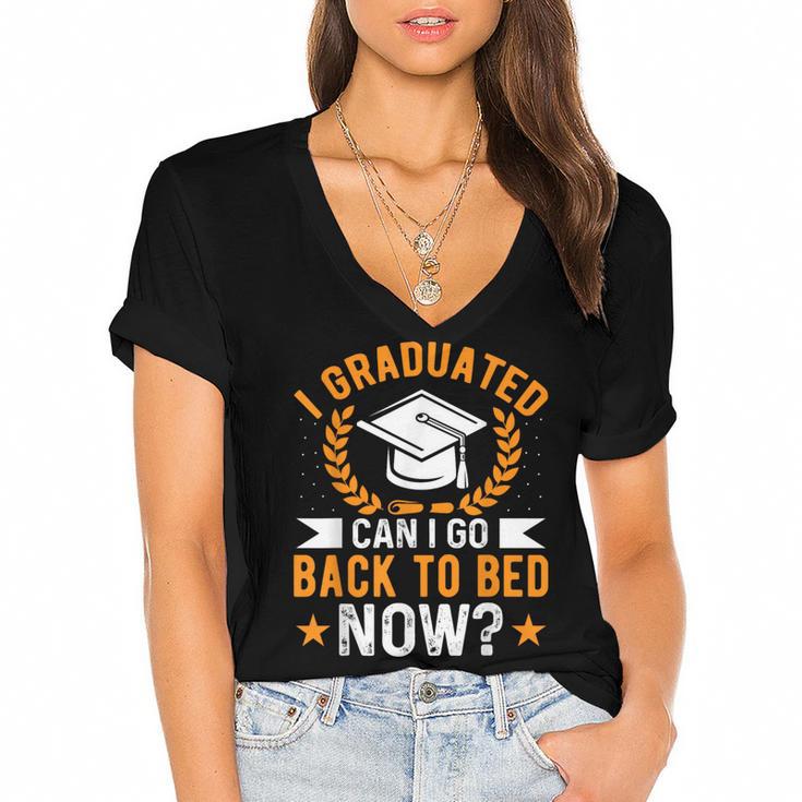 I Graduated Can I Go Back To Bed Now Graduation Women's Jersey Short Sleeve Deep V-Neck Tshirt				