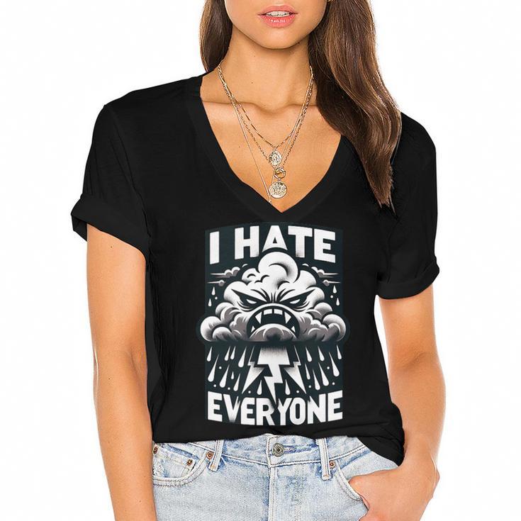 I Hate Everyone Introvert Anti-Social Dark Humor Women's Jersey Short Sleeve Deep V-Neck Tshirt