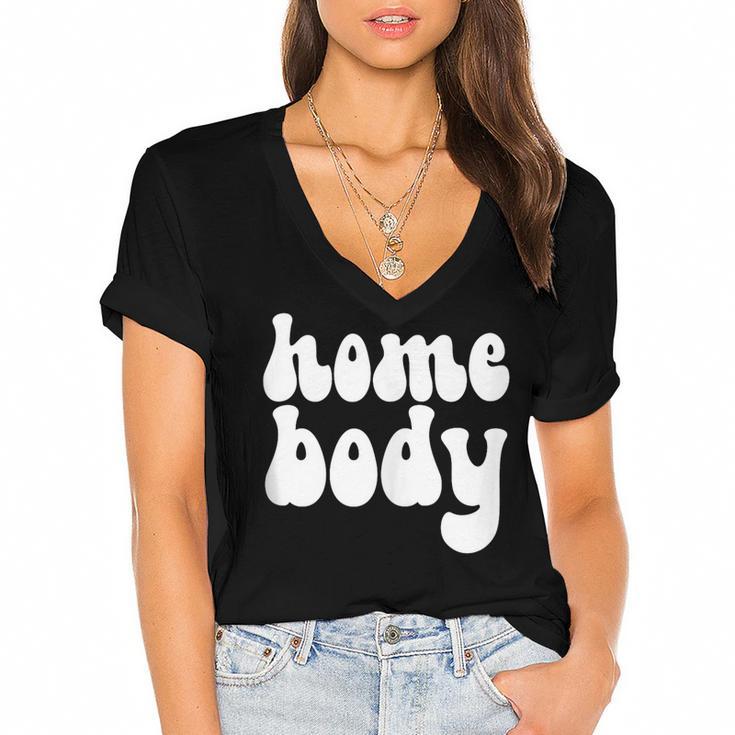 Homebody Introvert I Want To Stay Home Quiet Please Women's Jersey Short Sleeve Deep V-Neck Tshirt Homebody Introvert I Want To Stay Home Quiet Please Women's Jersey Short Sleeve Deep V-Neck Tshirt