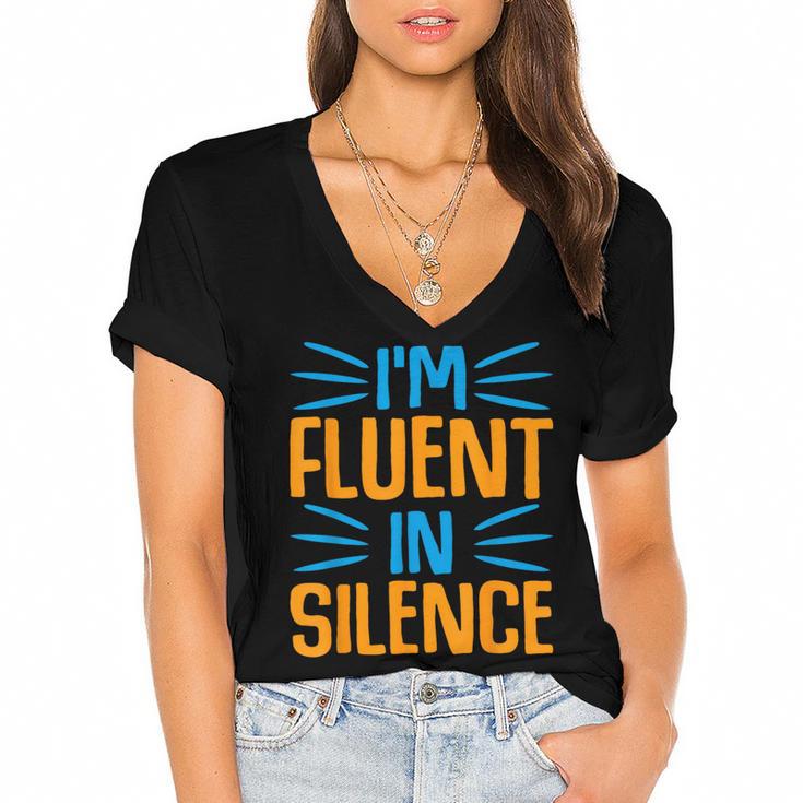 I'm Fluent In Silence I Introvert Women's Jersey Short Sleeve Deep V-Neck Tshirt				