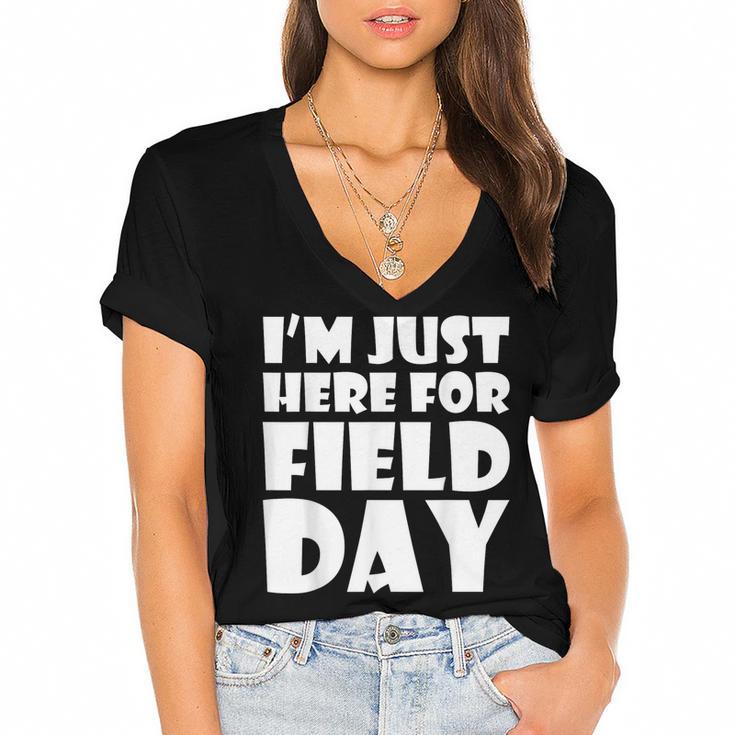 I'm Just Here For Field Day For Graduation 2018 T-Shirt Women's Jersey Short Sleeve Deep V-Neck Tshirt				