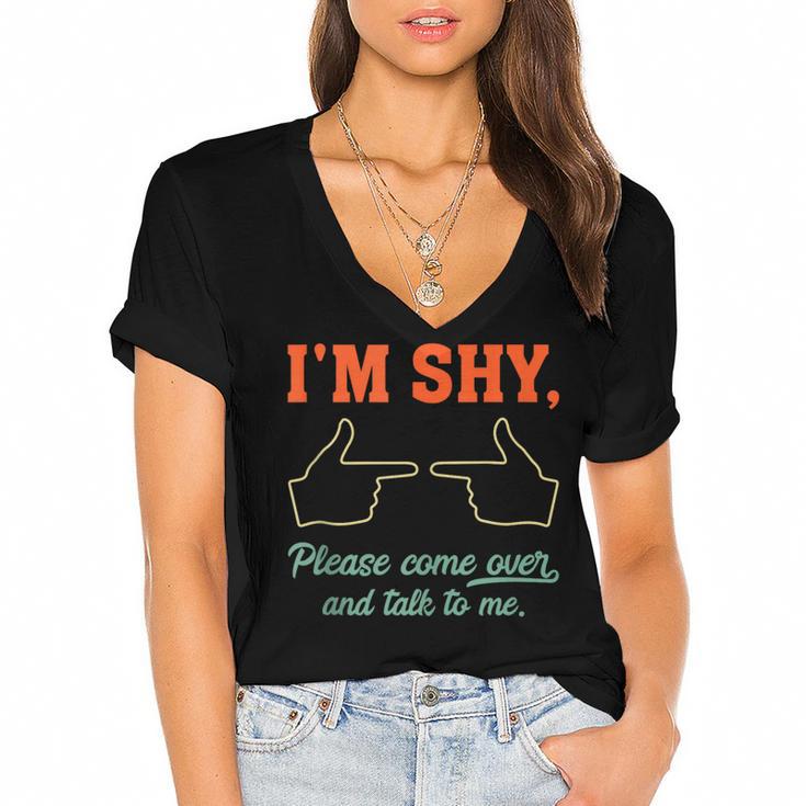 I'm Shy Please Come Over & Talk To Me Introvert Shying Women's Jersey Short Sleeve Deep V-Neck Tshirt I'm Shy Please Come Over & Talk To Me Introvert Shying Women's Jersey Short Sleeve Deep V-Neck Tshirt