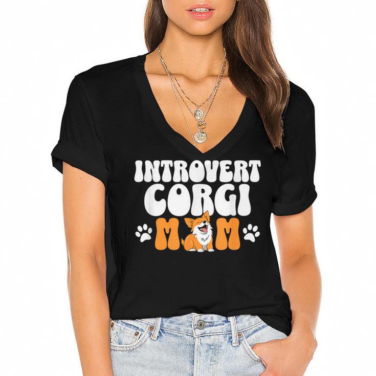 Introvert Corgi Mom Dog Pet Morca Works Dog For Men Women Women's Jersey Short Sleeve Deep V-Neck Tshirt