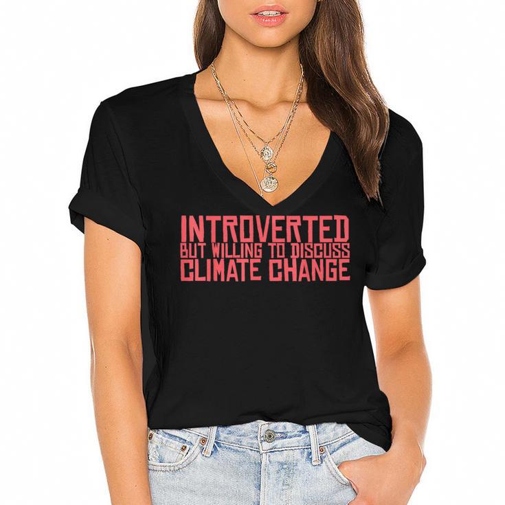 Introverted But Willing To Discuss Climate Change Women's Jersey Short Sleeve Deep V-Neck Tshirt