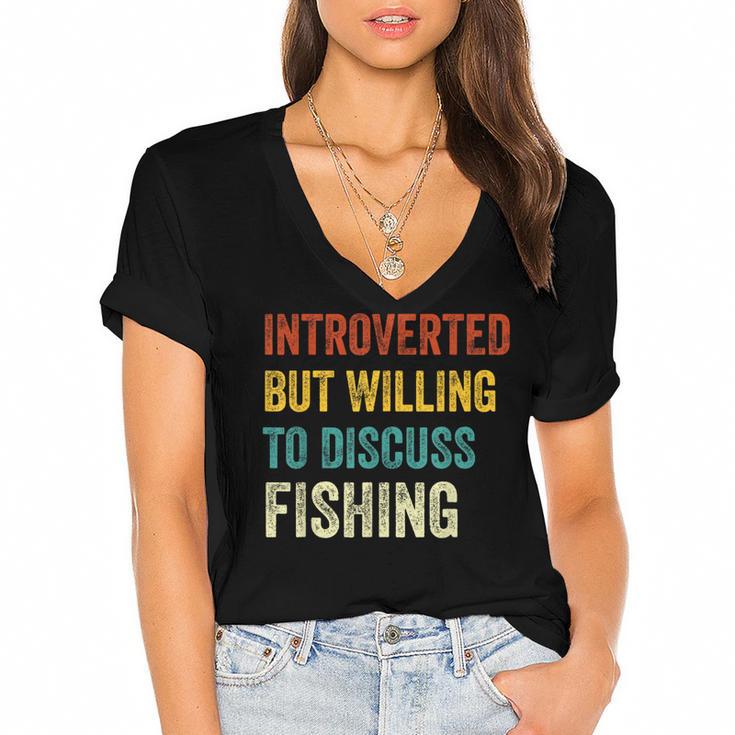 Introverted But Willing To Discuss Fishing Hobby Women's Jersey Short Sleeve Deep V-Neck Tshirt