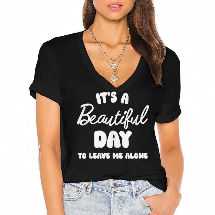 It's a Beautiful Day To Leave Me Alone Introvert Women's Jersey Short Sleeve Deep V-Neck Tshirt