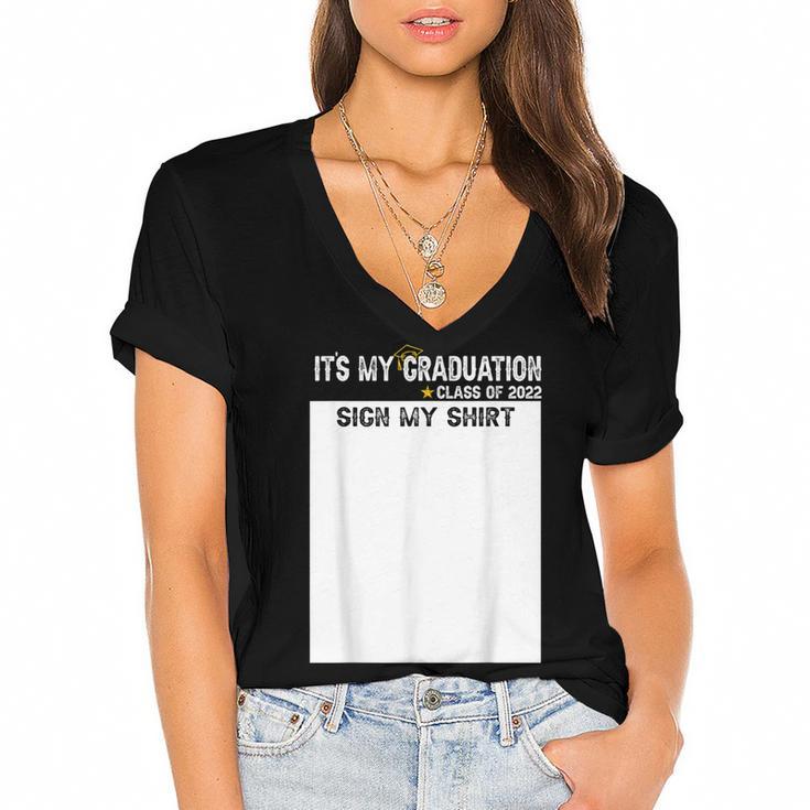 It's My Graduation Sign My Shirt Class Of 2022 For Men Women Women's Jersey Short Sleeve Deep V-Neck Tshirt				