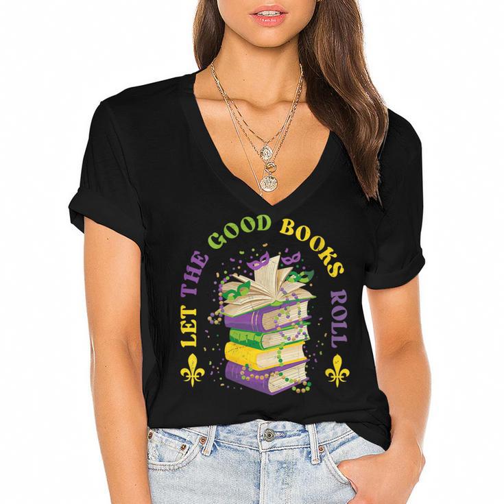 Let The Good Books Roll Mardi Gras Reading Women's Jersey Short Sleeve Deep V-Neck Tshirt				