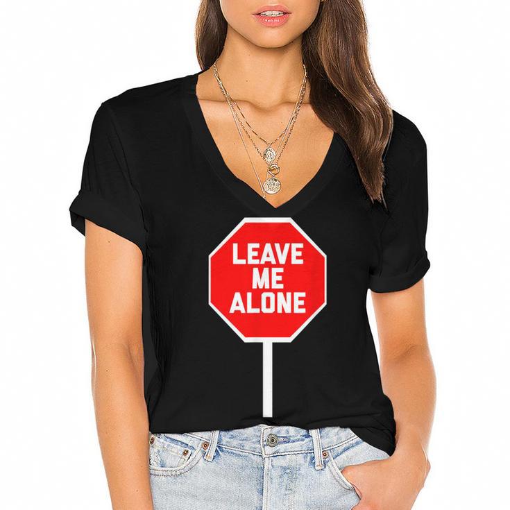 Loner Antisocial Introvert Stop Sign Says Leave Me Alone Women's Jersey Short Sleeve Deep V-Neck Tshirt				