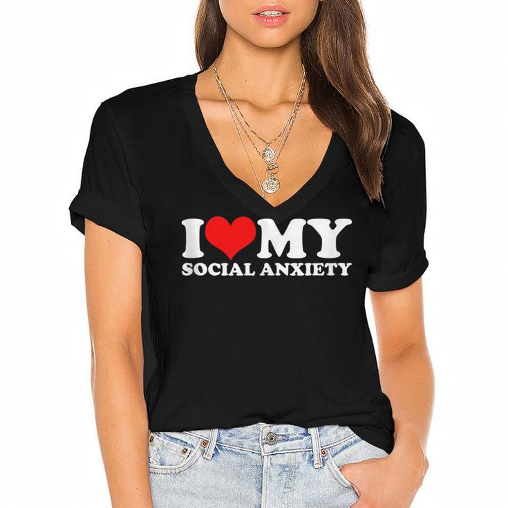 I Love My Social Anxiety Heart Humor Introvert Statement Women's Jersey Short Sleeve Deep V-Neck Tshirt