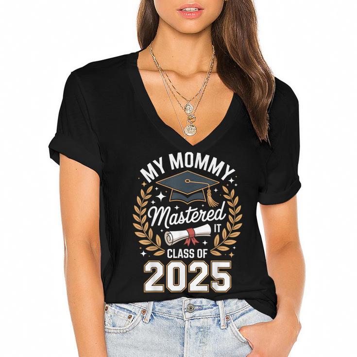 My Mommy Mastered It Class Of 2025 Masters Graduation Outfit Women's Jersey Short Sleeve Deep V-Neck Tshirt				