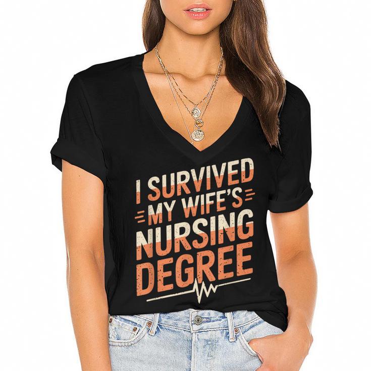 Nurse Graduation I Survived My Wife'S Nursing Degree Nurse Women's Jersey Short Sleeve Deep V-Neck Tshirt				