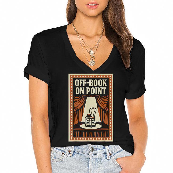 Off-Book On Point Theater Drama Women's Jersey Short Sleeve Deep V-Neck Tshirt