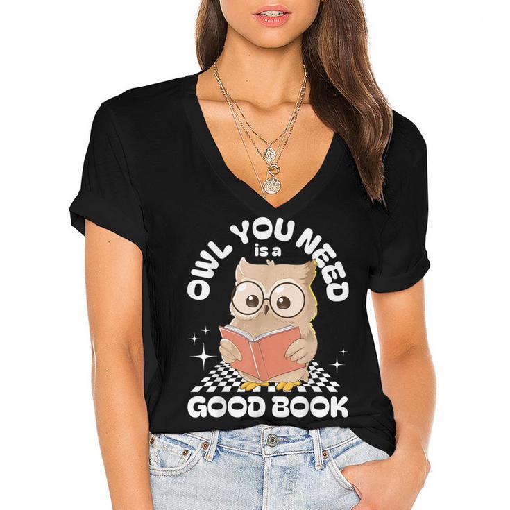 Owl You Need Is A Good Book Teacher Librarian Reading Women's Jersey Short Sleeve Deep V-Neck Tshirt				