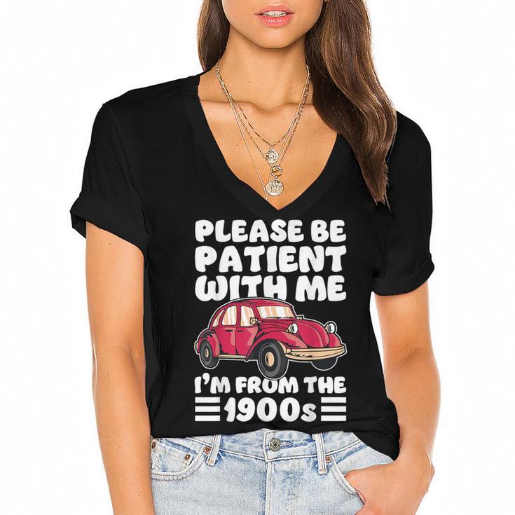 Be Patient With Me I'm From The 1900s Vintage Car Humor Women's Jersey Short Sleeve Deep V-Neck Tshirt				